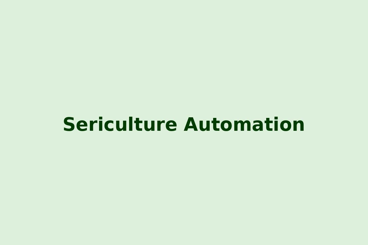 Sericulture Automation